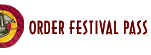 Opens new window where you can order FESTIVAL PASSES